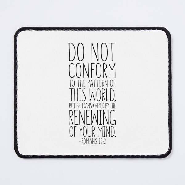 Item preview, Do Not Conform To The Pattern Of This World, Romans 12:2, Bible Verse, Scripture Art, Christian Gift designed and sold by aenaonartwork.