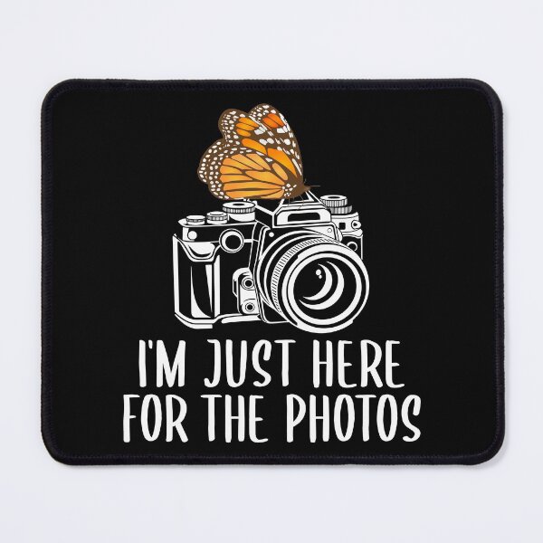 Item preview, Butterfly Photographer, I'm Just Here For The Photos Monarch Butterflies designed and sold by Merchking1.