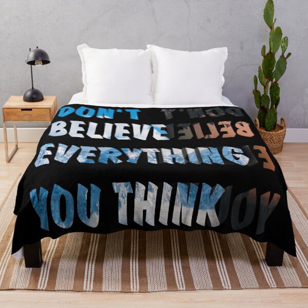 Item preview, Don't Believe Everything you Think designed and sold by RafaelLima7.