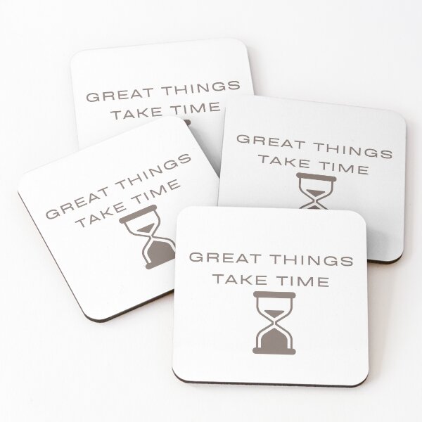 Item preview, Great Things Take Time designed and sold by Lorets-Designs.