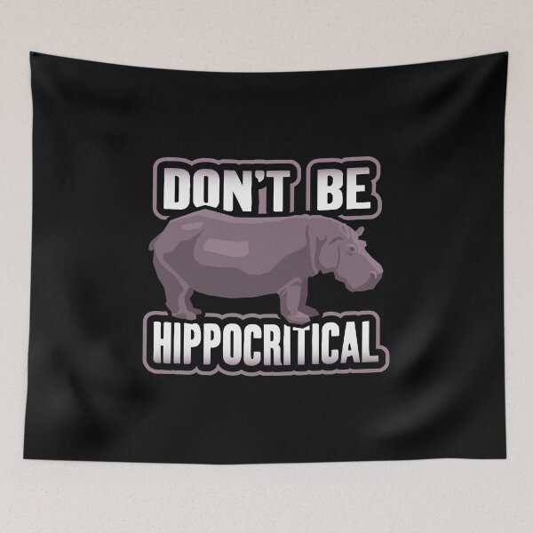 Item preview, Don't Be Hippo Critical Funny Animal Pun Hippopotamus Hypocritical Spirit Animal Hippo designed and sold by Merchking1.
