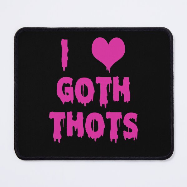 Item preview, I Love Goth Thots Color designed and sold by johnking2808.