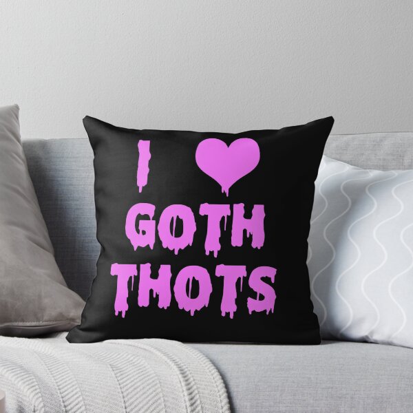 Item preview, I Love Goth Thots Funny designed and sold by johnking2808.
