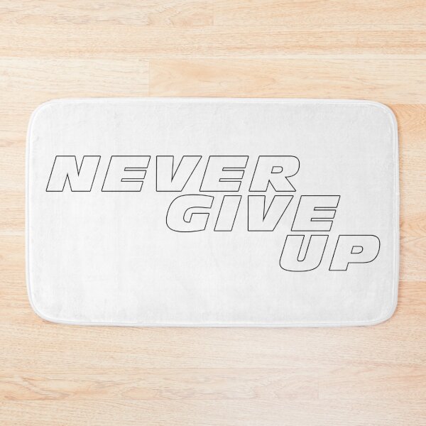 Artikelvorschau, Never Give Up entworfen und verkauft von SgtBlueFalcon.