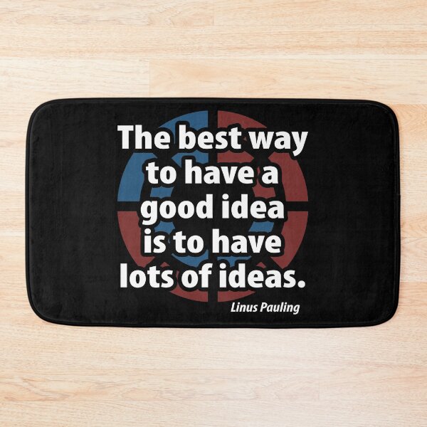 Item preview, The Best Way To Have A Good Idea is to Have Lots of Ideas Linus Pauling Ideas Science designed and sold by Merchking1.