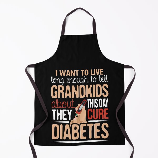 Item preview, Diabetes Awareness, I Want To Live Long Enough To Tell Grandkids About This Day They Cure Diabetes designed and sold by Merchking1.