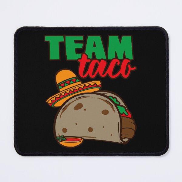 Item preview, Team Taco designed and sold by Merchking1.