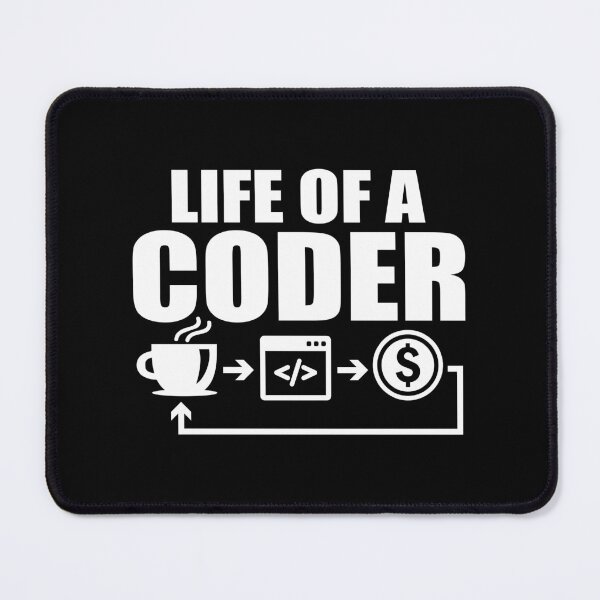 Item preview, Life of a Coder, Funny Coding Web Development And Tech Software Engineers, Programmers Life designed and sold by Merchking1.