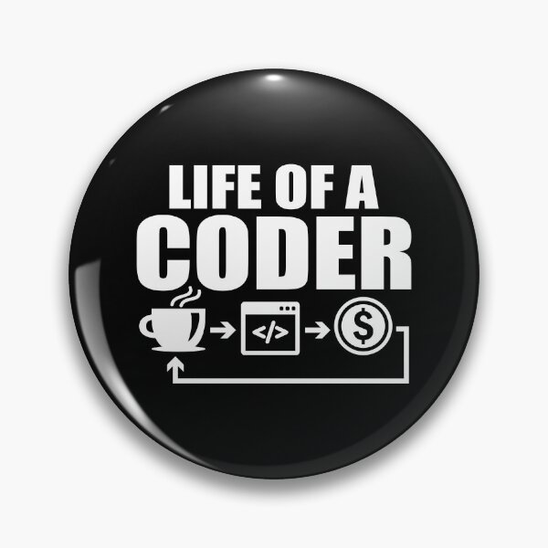 Item preview, Life of a Coder, Funny Coding Web Development And Tech Software Engineers, Programmers Life designed and sold by Merchking1.