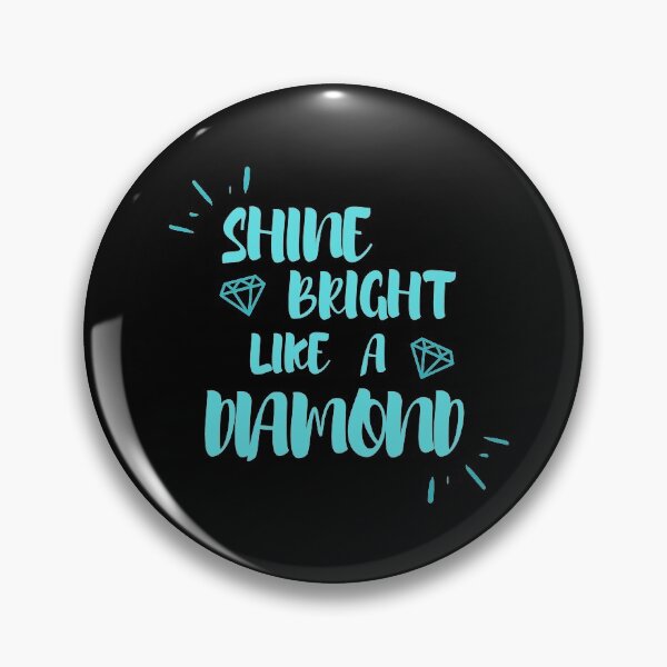 Item preview, Shine Bright Like a Diamond designed and sold by Eyecatcher007.