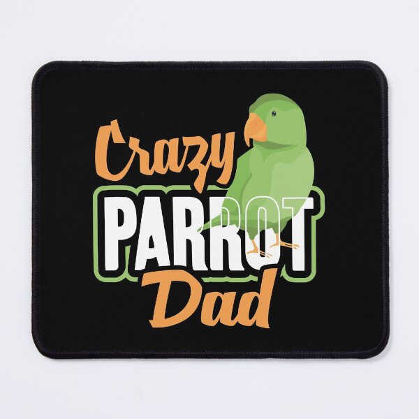 Item preview, Crazy Parrot Dad, Parrot Loves Daddy, Dad Loves Parrot, Fathers Day Parrot Bird Owner designed and sold by Merchking1.