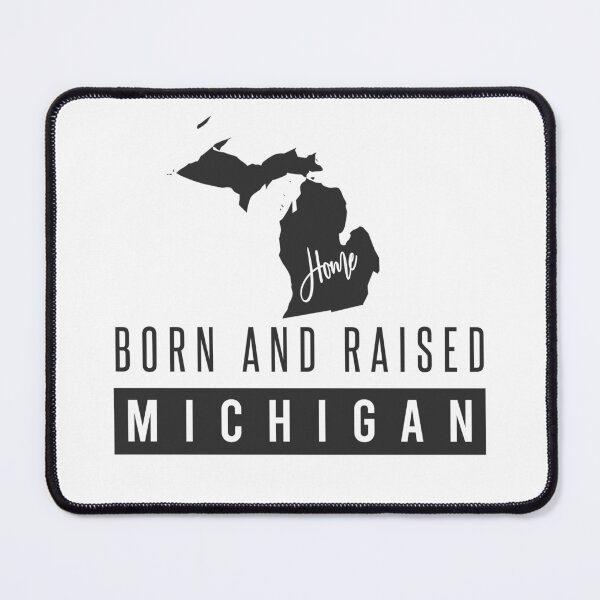 Item preview, Born And Raised Michigan designed and sold by ProArtzilla.