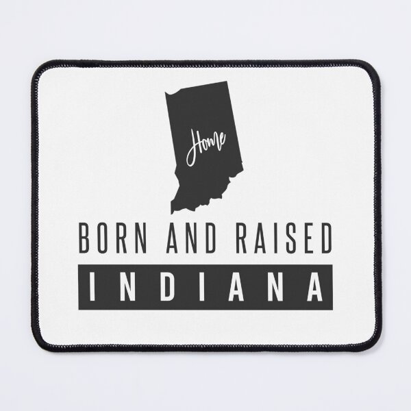 Item preview, Born And Raised Indiana designed and sold by ProArtzilla.