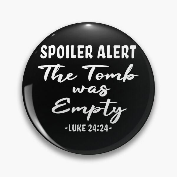 Item preview, Spoiler Alert The Tomb Was Empty Christian Easter Lenten Jesus Risen Bible Scripture designed and sold by Merchking1.