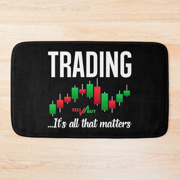 Item preview, Trading, It's All That Matters Stocks, Business Matters,Investor Stock Forex Market Currency Traders designed and sold by Merchking1.