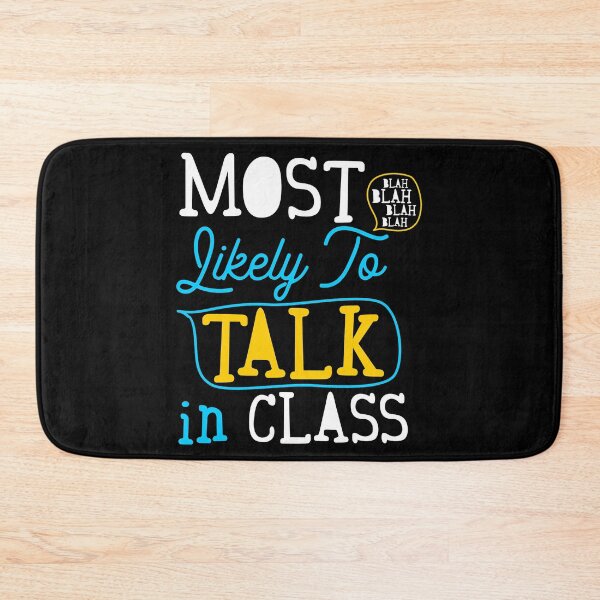 Item preview, Most Likely To Talk In Class Grade School Student  designed and sold by Merchking1.