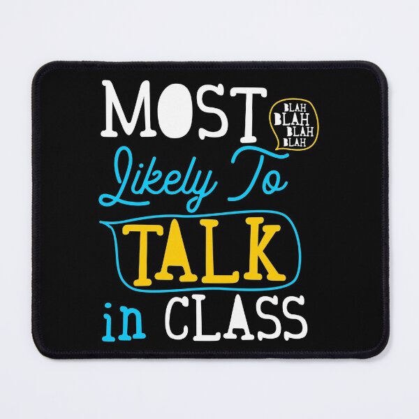 Item preview, Most Likely To Talk In Class Grade School Student designed and sold by Merchking1.