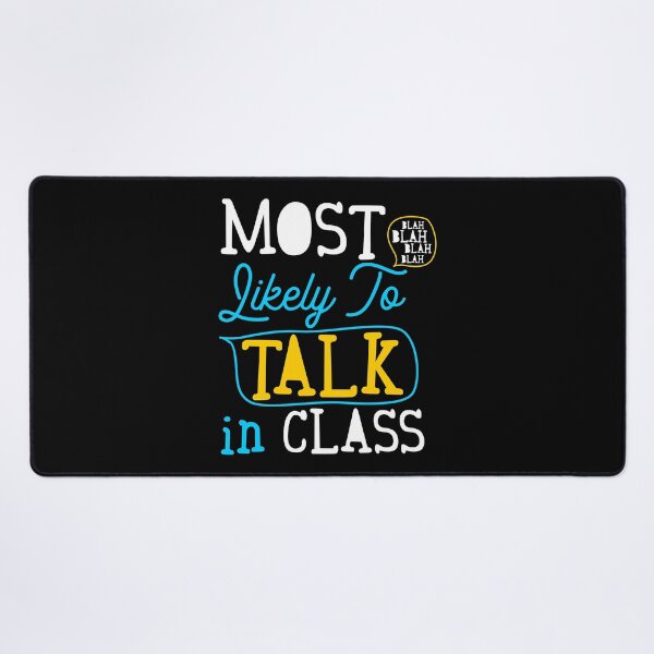 Item preview, Most Likely To Talk In Class Grade School Student designed and sold by Merchking1.