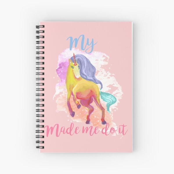 My unicorn made me do it Spiral Notebook