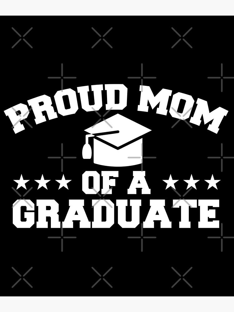 Proud Mom Of A 2019 Senior Graduate: Mother Of The Graduate Proud Mom Of A 2019 Senior Graduate: Mother Of The Graduate