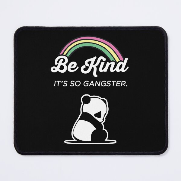 Item preview, Be Kind Its So Gangster Panda designed and sold by strengthdesign.
