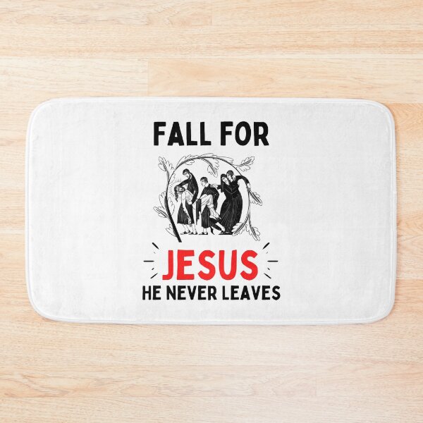 Item preview, Fall For Jesus He Never Leaves For Jesus Lovers designed and sold by chetan786.
