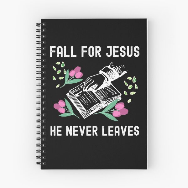 Item preview, Fall For Jesus He Never Leaves designed and sold by Buzzbazaar.