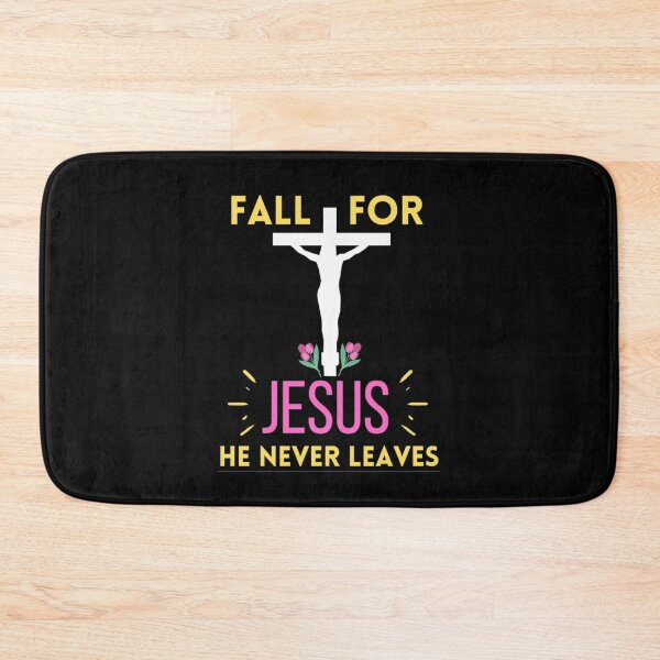 Item preview, Fall For Jesus He Never Leaves For Jesus Lovers designed and sold by chetan786.