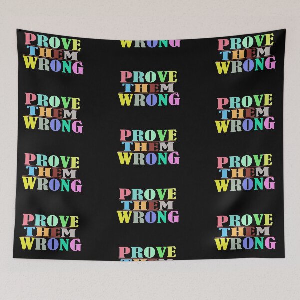 Item preview, Prove them wrong designed and sold by Hammy97.
