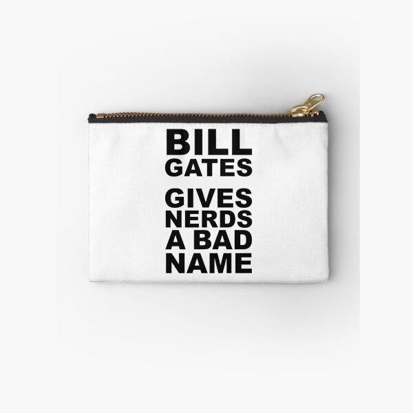 Item preview, Bill Gate Gives Nerds A Bad Name in Black Text on White designed and sold by James-Cole.