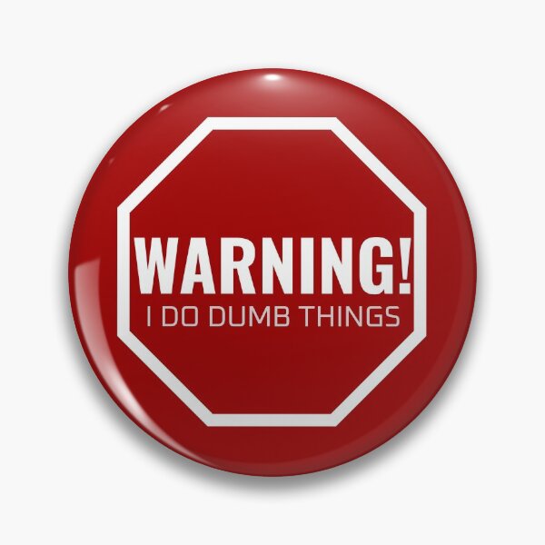 Item preview, Warning, I do dumb things designed and sold by Texty-Tshirts.