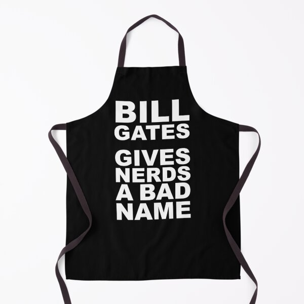 Item preview, Bill Gate Gives Nerds A Bad Name in White Text on Black designed and sold by James-Cole.
