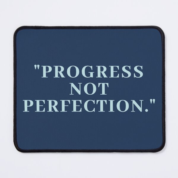 Item preview, "Progress not perfection." designed and sold by reb21052.