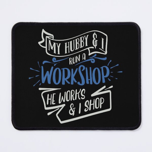 Item preview, My Hubby & I Run a Workshop designed and sold by FOX1999-Design.