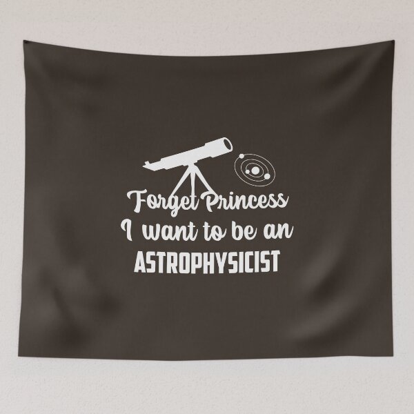 Item preview, Forget Princess, I want to be an astrophysicist  designed and sold by notasimp.