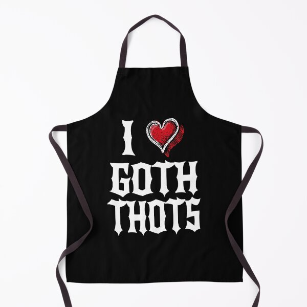 Item preview, I Love Goth Thots designed and sold by MyFreakyWorld.