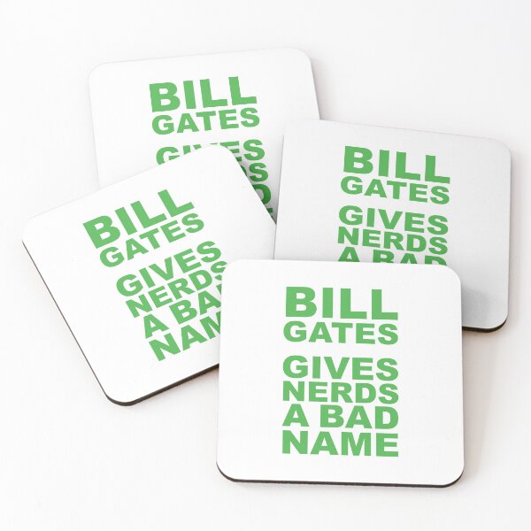 Item preview, Bill Gate Gives Nerds A Bad Name in Green Text on White designed and sold by James-Cole.