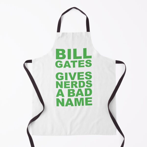 Item preview, Bill Gate Gives Nerds A Bad Name in Green Text on White designed and sold by James-Cole.
