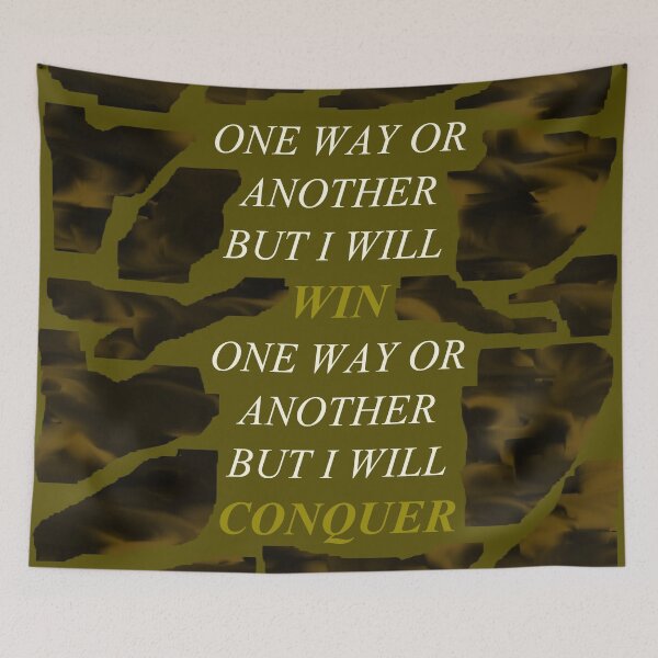 Item preview, One Way Or Another But I Will Win D99 designed and sold by SelfUpgrade.