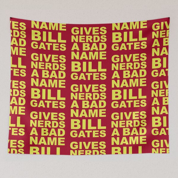 Item preview, Bill Gate Gives Nerds A Bad Name in Yellow Text on Red designed and sold by James-Cole.