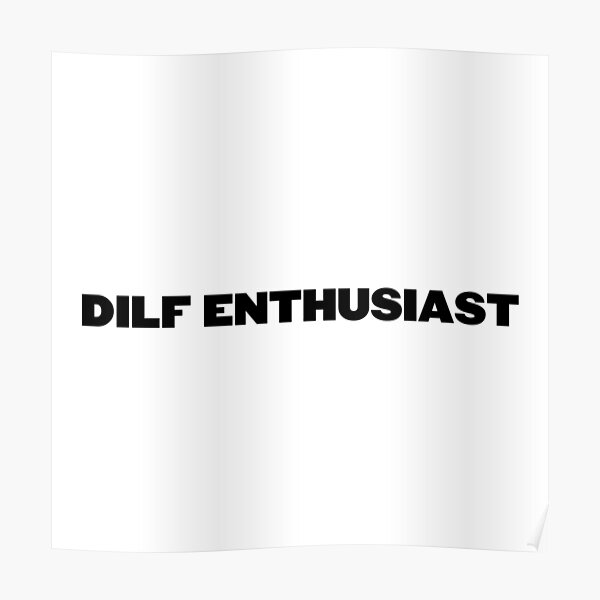 DILF ENTHUSIAST Poster