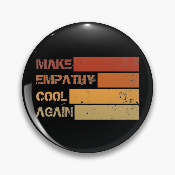 Item preview, Make Empathy Cool Again designed and sold by Daluyong.