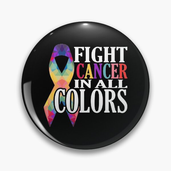 Item preview, Fight Cancer In All Colors Support Cancer Awareness  designed and sold by Merchking1.
