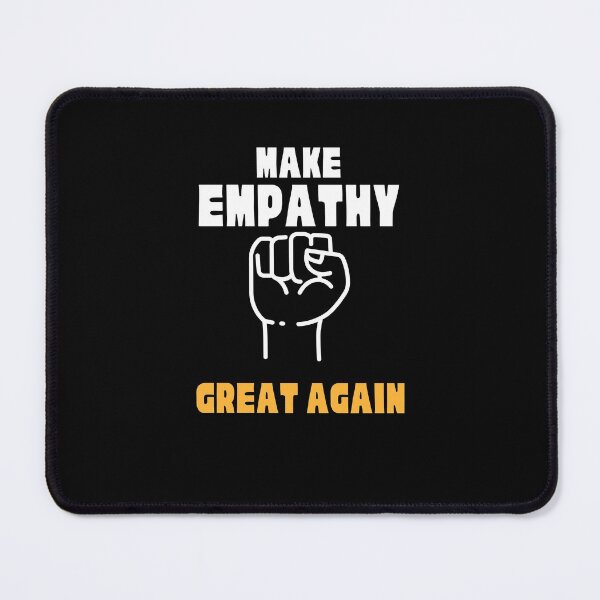Item preview, Make Empathy Great Again designed and sold by theredsharp.