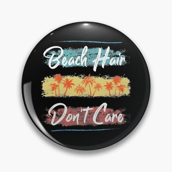 Item preview, Beach Hair Dont Care, Summer Seashell Tropical Vibes Summer designed and sold by Merchking1.