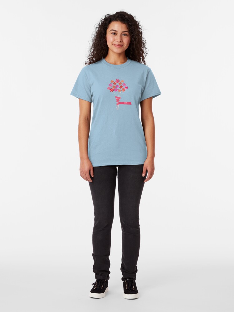 Alternate view of Flowers for You! Classic T-Shirt