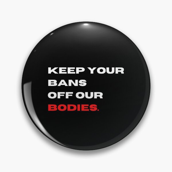 Item preview, Keep your bans off our bodies | Abortions Saves Lives designed and sold by teez4dayz.
