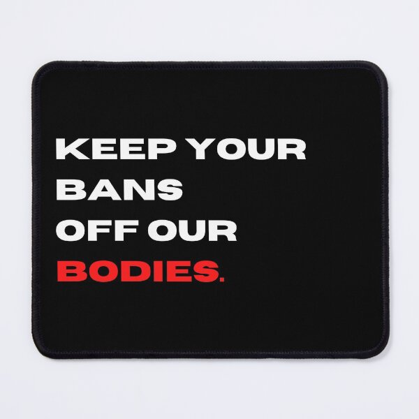 Item preview, Keep your bans off our bodies | Abortions Saves Lives designed and sold by teez4dayz.