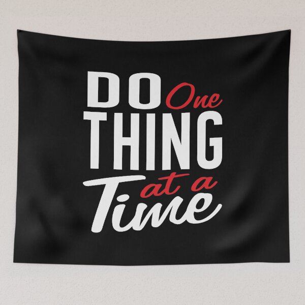 Item preview, Do One Thing At A Time Single Tasking Focus One Task designed and sold by Merchking1.