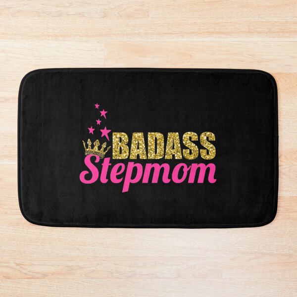 Item preview, Badass Stepmom designed and sold by Merchking1.